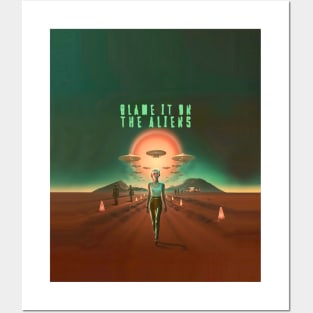 Outer Space Aliens: Blame it on the Alien Shenanigans on a Dark Background Posters and Art